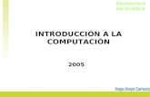 Computación Gráfica INTRODUCCIÓN A LA COMPUTACIÓN 2005.