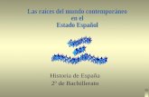 Historia de España 2º de Bachillerato Las raíces del mundo contemporáneo Invasió napoleònica Carlos IV 1.- Cronología y etapas 1759 1788 1808 1814 1833.