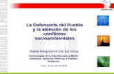 LaDefensoría del Pueblo y la atención de los conflictos socioambientales La Defensoría del Pueblo y la atención de los conflictos socioambientales Comisionada.