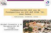 Fundamentación del uso de Fondaparinux en UCO del HIGA Dr. José Penna Indicaciones, evidencia, costos Unidad Coronaria y de Recuperación de Cirugía Cardiovascular.