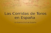 Las Corridas de Toros en España La Guerra Civil de España.