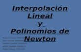 Interpolación Lineal y Polinomios de Newton Guillermo Castro 200670305 Jairo Valverde 200669165 Nathalie Chavarría 200663611 Rodny Céspedes 200658110 Rogelio.