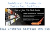 Webquest Diseño IU:  Wix.com permite un control total del diseño de la web, pudiendo elegir en cualquier momento que punto modificar o que.