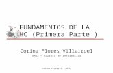 FUNDAMENTOS DE LA IHC (Primera Parte ) Corina Flores Villarroel UMSS – Carrera de Informática Corina Flores V. -UMSS.