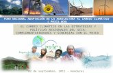 “02 de septiembre, 2011 - Honduras” FORO NACIONAL ADAPTACIÓN DE LA AGRICULTURA AL CAMBIO CLIMÁTICO ( PRICA-ADO)