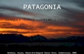 PATAGONIA GRANDES TEMAS CONTEMPORANEOS Bandieri, Susana, Historia de la Patagonia. Buenos Aires, Sudamericana, 2009.