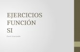 EJERCICIOS FUNCIÓN SI Excel Avanzado. Ejercicio 1.