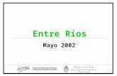 Mayo 2002 Entre Ríos. Sociodemográfico Fuente: SIEMPRO, en base a datos de la EPH, INDEC. 1.152.090 personas En el 2001, residían en Entre Ríos...que.