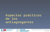 Aspectos prácticos de los antiagregantes Julián Palacios Rubio, R2 Cardiología Junio 2012.