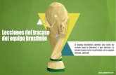 Lecciones del fracaso del equipo brasileño.