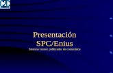 Presentación SPC/Enius Sistema Gestor publicador de contenidos.