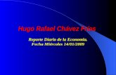 Hugo Rafael Chávez Frías Reporte Diario de la Economia. Fecha Miércoles 14/01/2009.