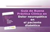 Guía de Buena Páctica clínica en dolor neuropático en el paciente diabético.