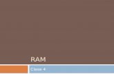 RAM Clase 4. Contenido Clase 4  RAM  Clasificación  SDRAM  Identificación  Características DIMM  Software  Instalación física  Consideraciones.