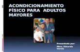Varela Presentación Acondicionamiento Físico para  Adultos Mayores