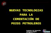 Tecnologías  Cementación de Pozos Petroleros