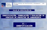IDENTIFICACIÓN, FORMULACIÓN Y EVALUACIÓN DE PERFILES DE PROYECTOS DE SANEAMIENTO.