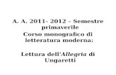 A. A. 2011- 2012 – Semestre primaverile Corso monografico di letteratura moderna: Lettura dell'Allegria di Ungaretti.