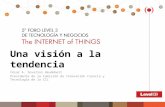 Una visión a la tendencia "Internet of Things" - Presentación de César Zevallos en el 5to Foro Level 3 de Tecnología y Negocios "Internet of Things", Octubre de 2013.