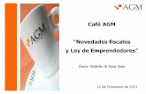 Café AGM Novedades Fiscales 2014 y Ley Emprendedores