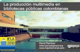 La producción multimedia en bibliotecas públicas colombianas. El uso de Creative Commons en las bibliotecas públicas para enriquecer el contenido multimedia libre