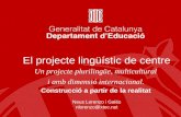El projecte lingüístic de centre