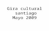 Gira Cultural  Santiago 2009