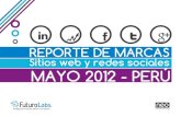 Futuro Labs 2012: Reporte de Marcas, Sitios Web y Redes Sociales - Mayo 2012