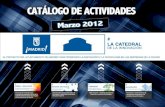 La Catedral: Catálogo de actividades | Marzo 2012