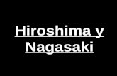 Hiroshima y Nagasaki en la actualidad