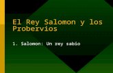El  Rey  Salomon Y Los  Probervios
