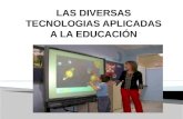 las diversas tecnologias aplicadas a la eduacion