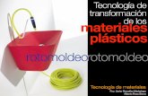 Proceso de transformación de plásticos: Rotomoldeo 2014