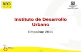 Instituto de Desarrollo Urbano (IDU) | Presentación General de la Entidad - Empalme 2011