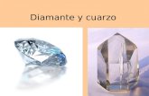 Diamante y cuarzo