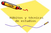 Habitos y-tcnicas-de-estudio-120449429722014-4