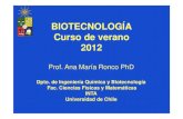 Clase  2 BIOTECNOLOGIA escuela de verano Dra: ana maria ronco PhD