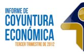 Presentación de Informe de Coyuntura Económica Tercer trimestre de 2012