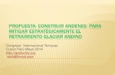 Propuesta: Construir andenes para mitigar estratégicamente el retrimiento glaciar andino