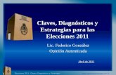 Diagnosticos claves y estrategias sobre las elecciones políticas 2011