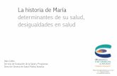 La historia de María: los determinantes de su salud, las desigualdades en salud.