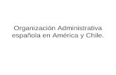 Organización administrativa española en américa