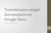 Tutorial para cargar documentos en google docs