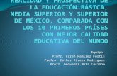 Realidad y prospectiva de la educación en mexico en comparacion con los 10 mejores sistemas educativos del mundo