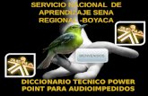 Diccionario tecnico power point para audioimpedidos