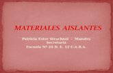 Patricia ester strachnoi 4to materiales aislantes