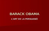 Barack Obama   L' art De La Persuassió