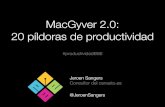 MacGyver 2.0: 20 trucos y consejos de productividad personal