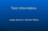 Test Jorge GarcíA Y áLvaro PéRez