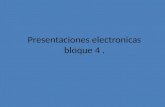 Presentaciones electronicas bloque 4
